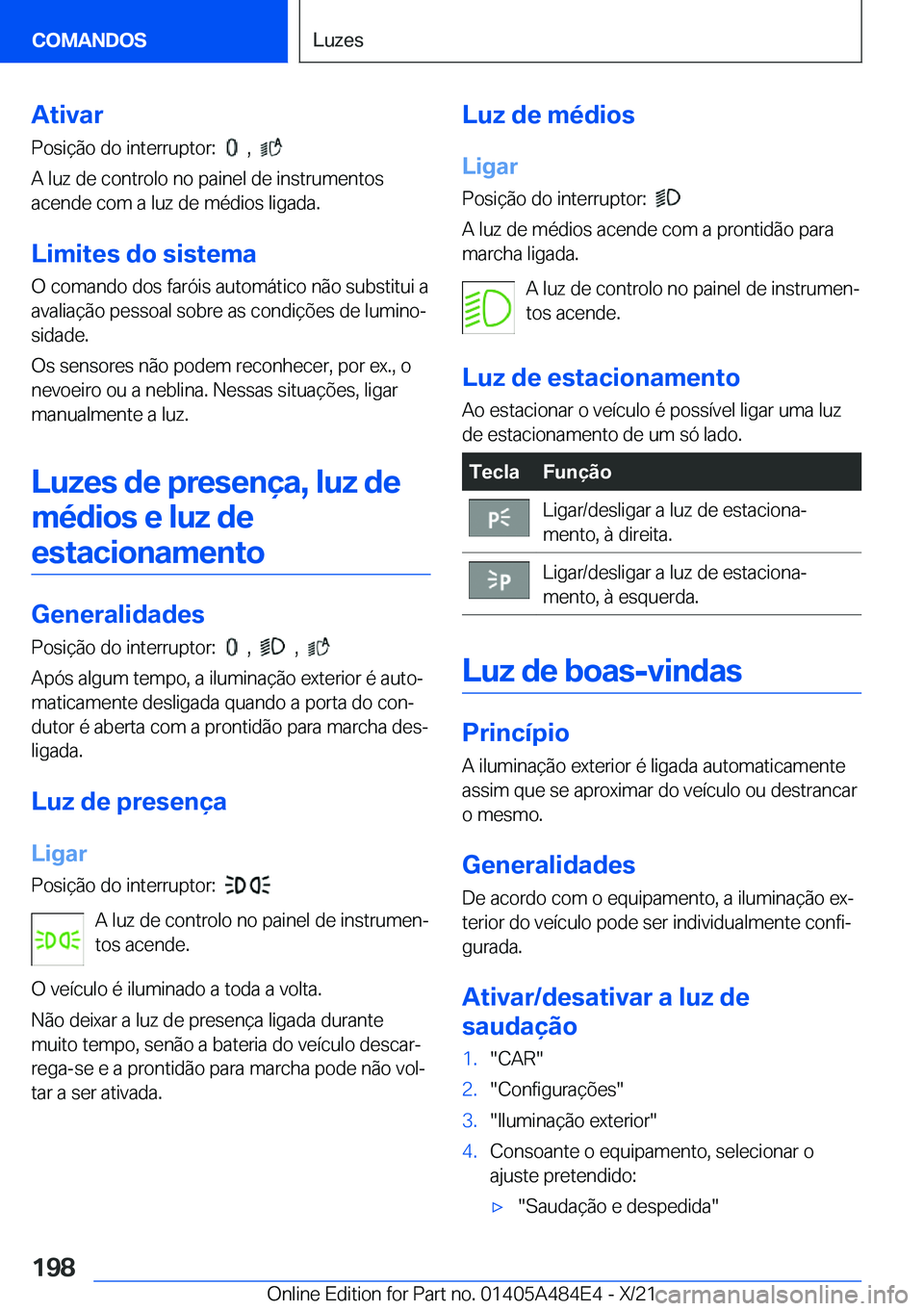 BMW 7 SERIES 2022  Manual do condutor (in Portuguese) �A�t�i�v�a�r�P�o�s�i�