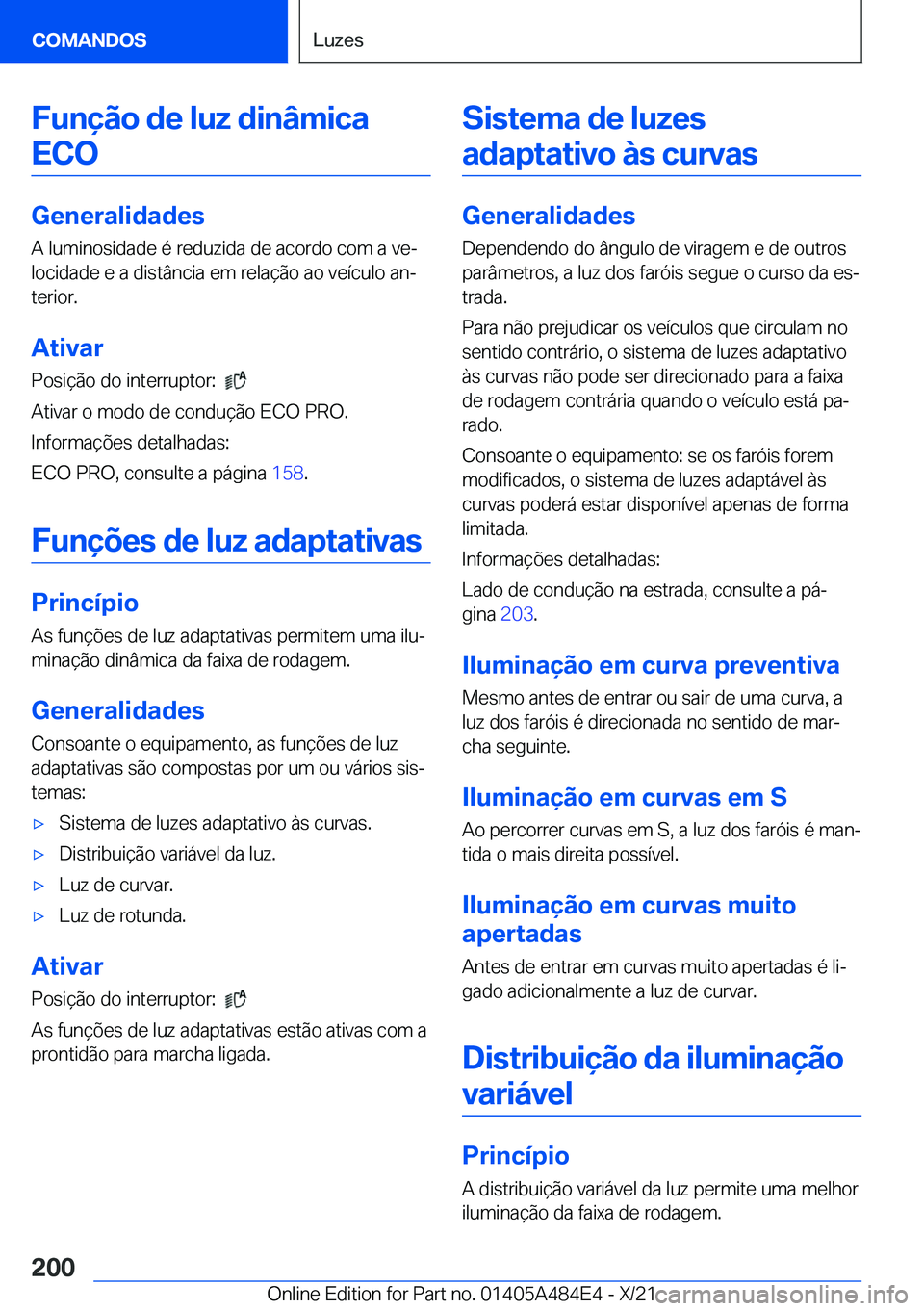 BMW 7 SERIES 2022  Manual do condutor (in Portuguese) �F�u�n�