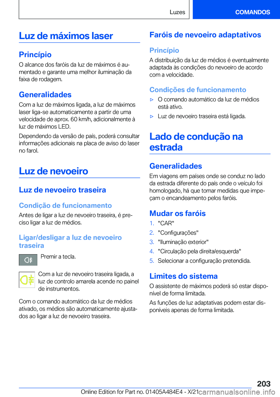 BMW 7 SERIES 2022  Manual do condutor (in Portuguese) �L�u�z��d�e��m�á�x�i�m�o�s��l�a�s�e�r
�P�r�i�n�c�