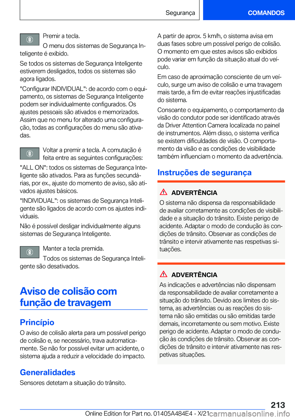 BMW 7 SERIES 2022  Manual do condutor (in Portuguese) �P�r�e�m�i�r��a��t�e�c�l�a�.
�O��m�e�n�u��d�o�s��s�i�s�t�e�m�a�s��d�e��S�e�g�u�r�a�n�