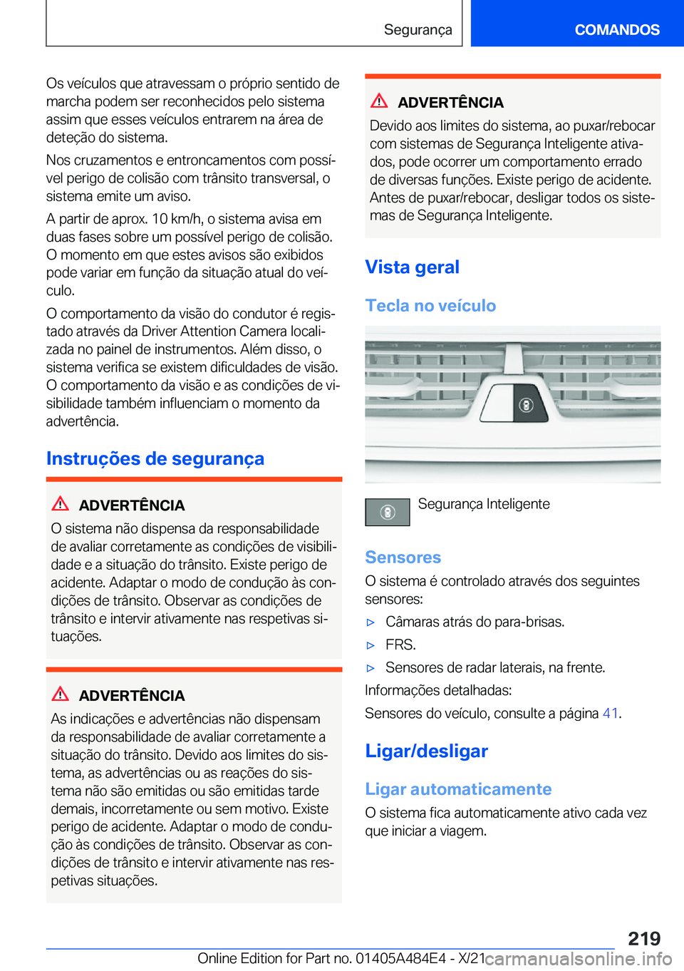 BMW 7 SERIES 2022  Manual do condutor (in Portuguese) �O�s��v�e�