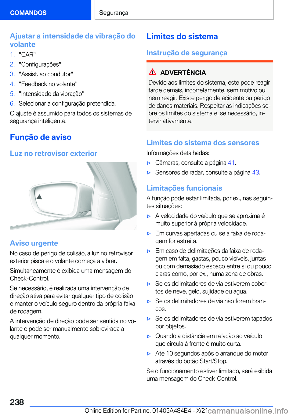BMW 7 SERIES 2022  Manual do condutor (in Portuguese) �A�j�u�s�t�a�r��a��i�n�t�e�n�s�i�d�a�d�e��d�a��v�i�b�r�a�