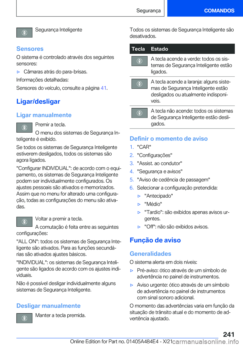 BMW 7 SERIES 2022  Manual do condutor (in Portuguese) �S�e�g�u�r�a�n�