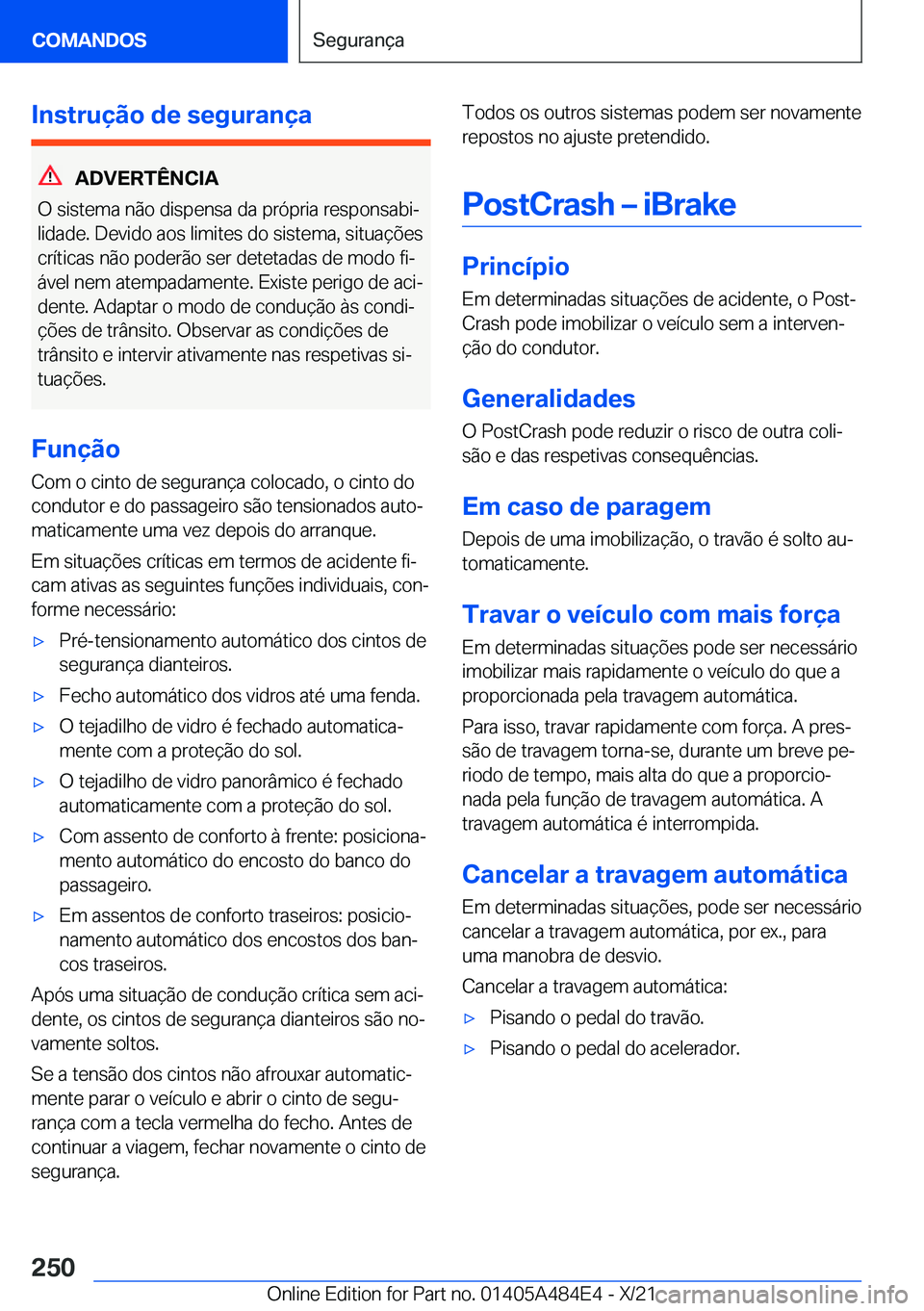 BMW 7 SERIES 2022  Manual do condutor (in Portuguese) �I�n�s�t�r�u�