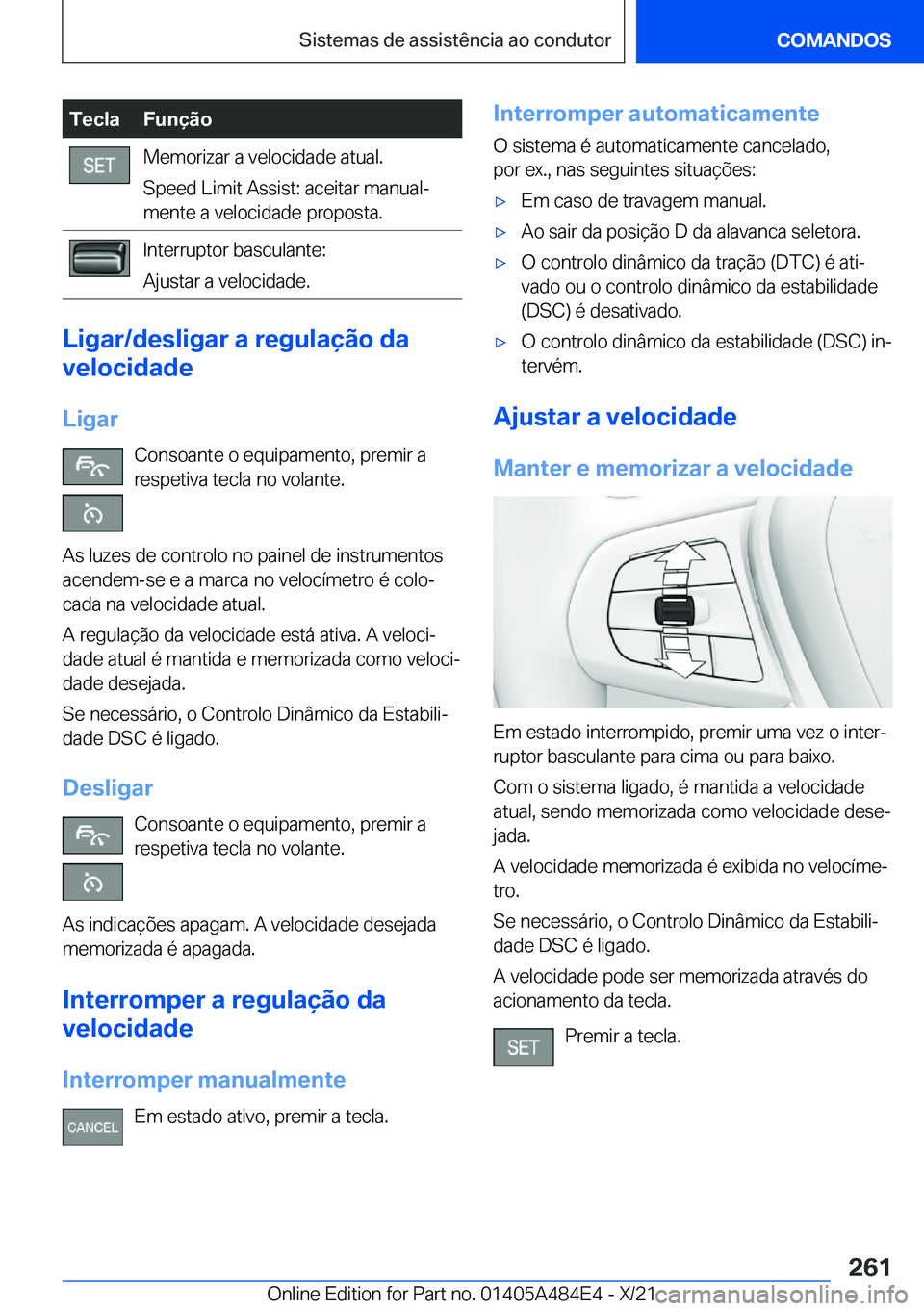 BMW 7 SERIES 2022  Manual do condutor (in Portuguese) �T�e�c�l�a�F�u�n�