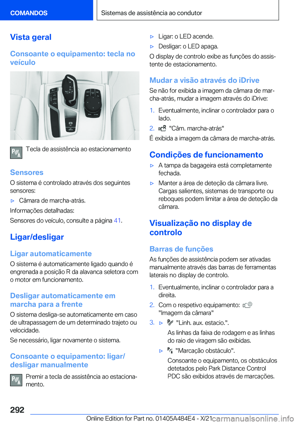 BMW 7 SERIES 2022  Manual do condutor (in Portuguese) �V�i�s�t�a��g�e�r�a�l�C�o�n�s�o�a�n�t�e��o��e�q�u�i�p�a�m�e�n�t�o�:��t�e�c�l�a��n�o
�v�e�