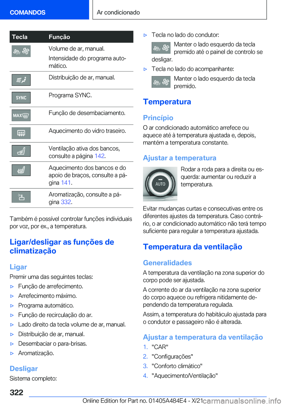 BMW 7 SERIES 2022  Manual do condutor (in Portuguese) �T�e�c�l�a�F�u�n�