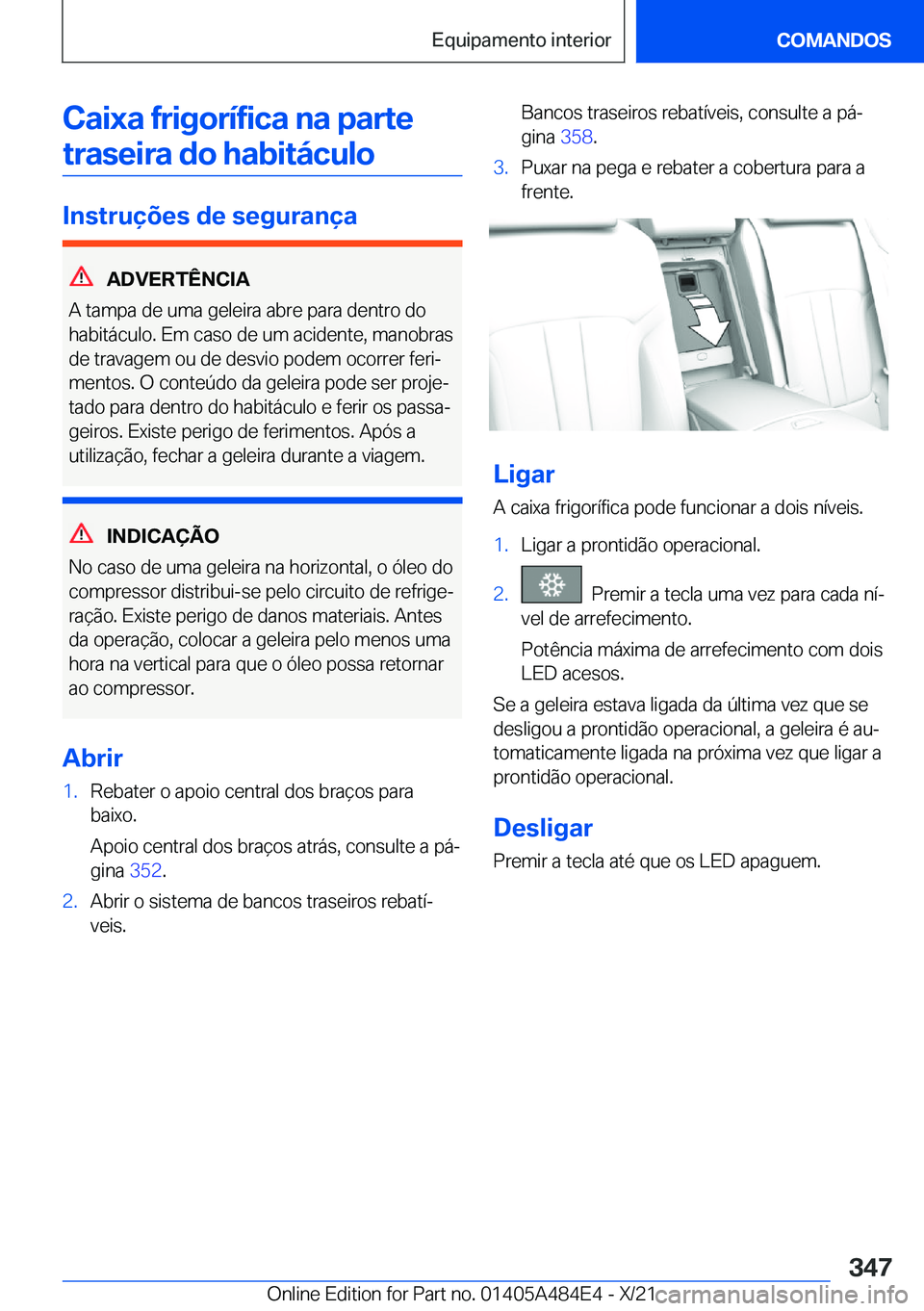 BMW 7 SERIES 2022  Manual do condutor (in Portuguese) �C�a�i�x�a��f�r�i�g�o�r�