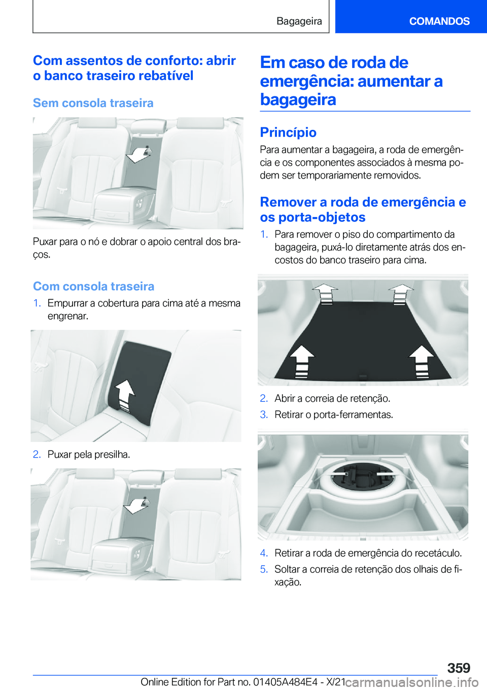 BMW 7 SERIES 2022  Manual do condutor (in Portuguese) �C�o�m��a�s�s�e�n�t�o�s��d�e��c�o�n�f�o�r�t�o�:��a�b�r�i�r
�o��b�a�n�c�o��t�r�a�s�e�i�r�o��r�e�b�a�t�