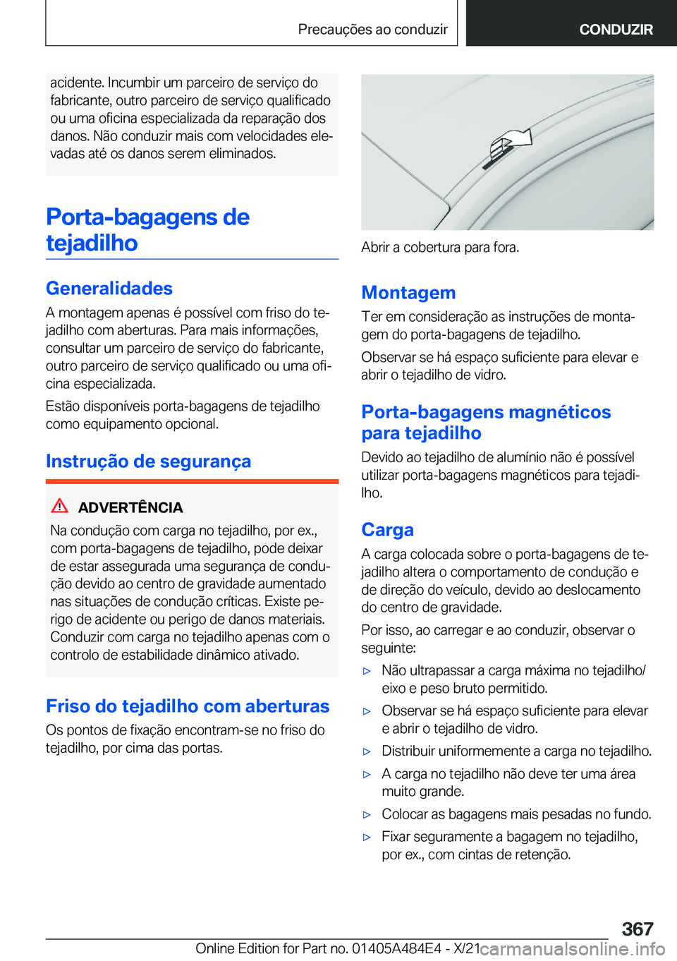 BMW 7 SERIES 2022  Manual do condutor (in Portuguese) �a�c�i�d�e�n�t�e�.��I�n�c�u�m�b�i�r��u�m��p�a�r�c�e�i�r�o��d�e��s�e�r�v�i�