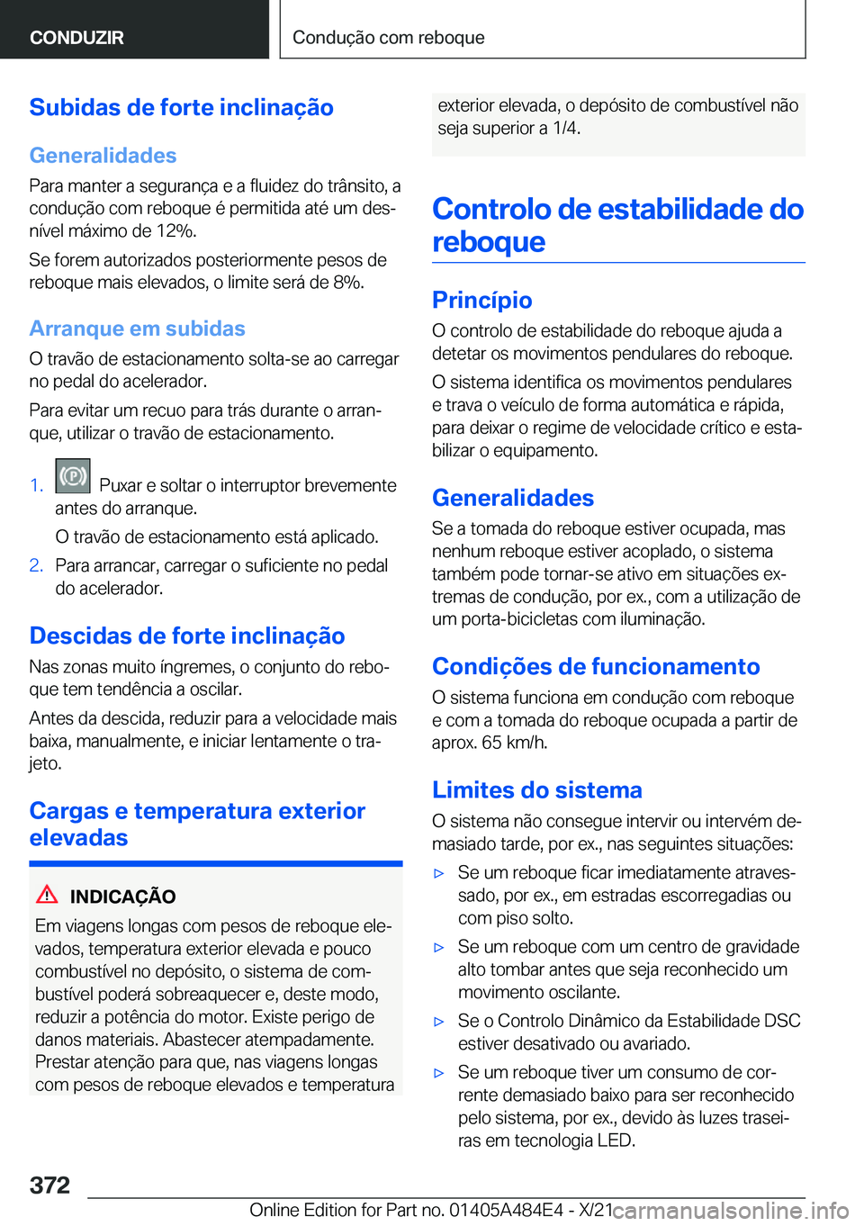BMW 7 SERIES 2022  Manual do condutor (in Portuguese) �S�u�b�i�d�a�s��d�e��f�o�r�t�e��i�n�c�l�i�n�a�