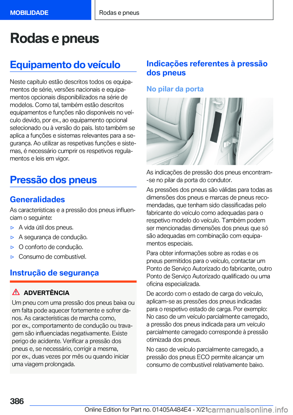 BMW 7 SERIES 2022  Manual do condutor (in Portuguese) �R�o�d�a�s��e��p�n�e�u�s�E�q�u�i�p�a�m�e�n�t�o��d�o��v�e�