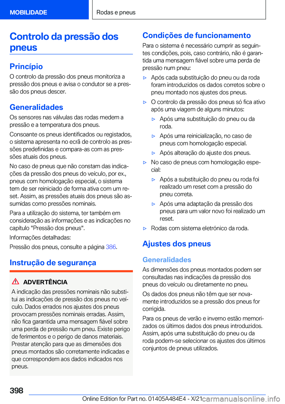BMW 7 SERIES 2022  Manual do condutor (in Portuguese) �C�o�n�t�r�o�l�o��d�a��p�r�e�s�s�ã�o��d�o�s�p�n�e�u�s
�P�r�i�n�c�