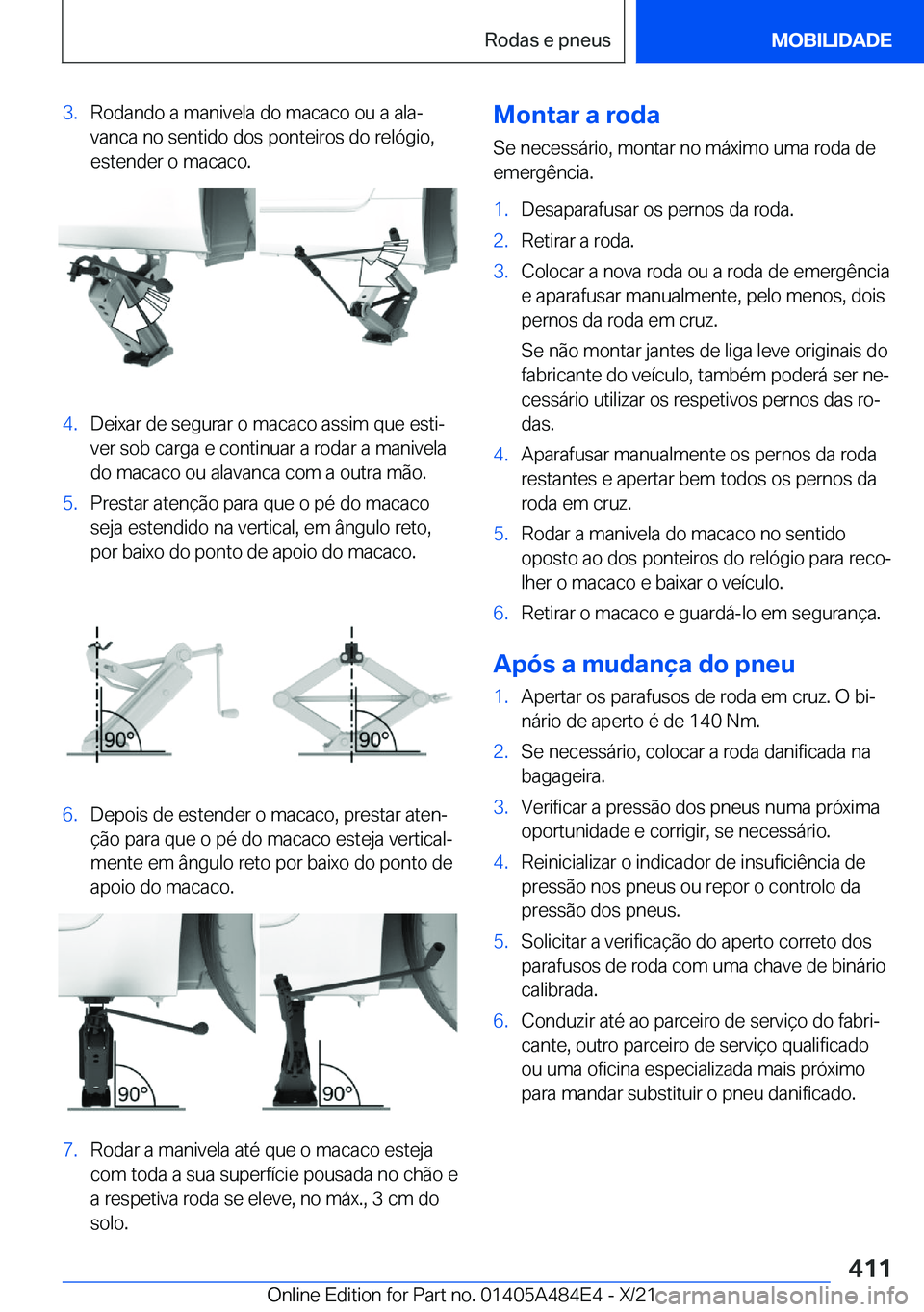 BMW 7 SERIES 2022  Manual do condutor (in Portuguese) �3�.�R�o�d�a�n�d�o��a��m�a�n�i�v�e�l�a��d�o��m�a�c�a�c�o��o�u��a��a�l�aª�v�a�n�c�a��n�o��s�e�n�t�i�d�o��d�o�s��p�o�n�t�e�i�r�o�s��d�o��r�e�l�ó�g�i�o�,
�e�s�t�e�n�d�e�r��o��m�a�c�a�c�