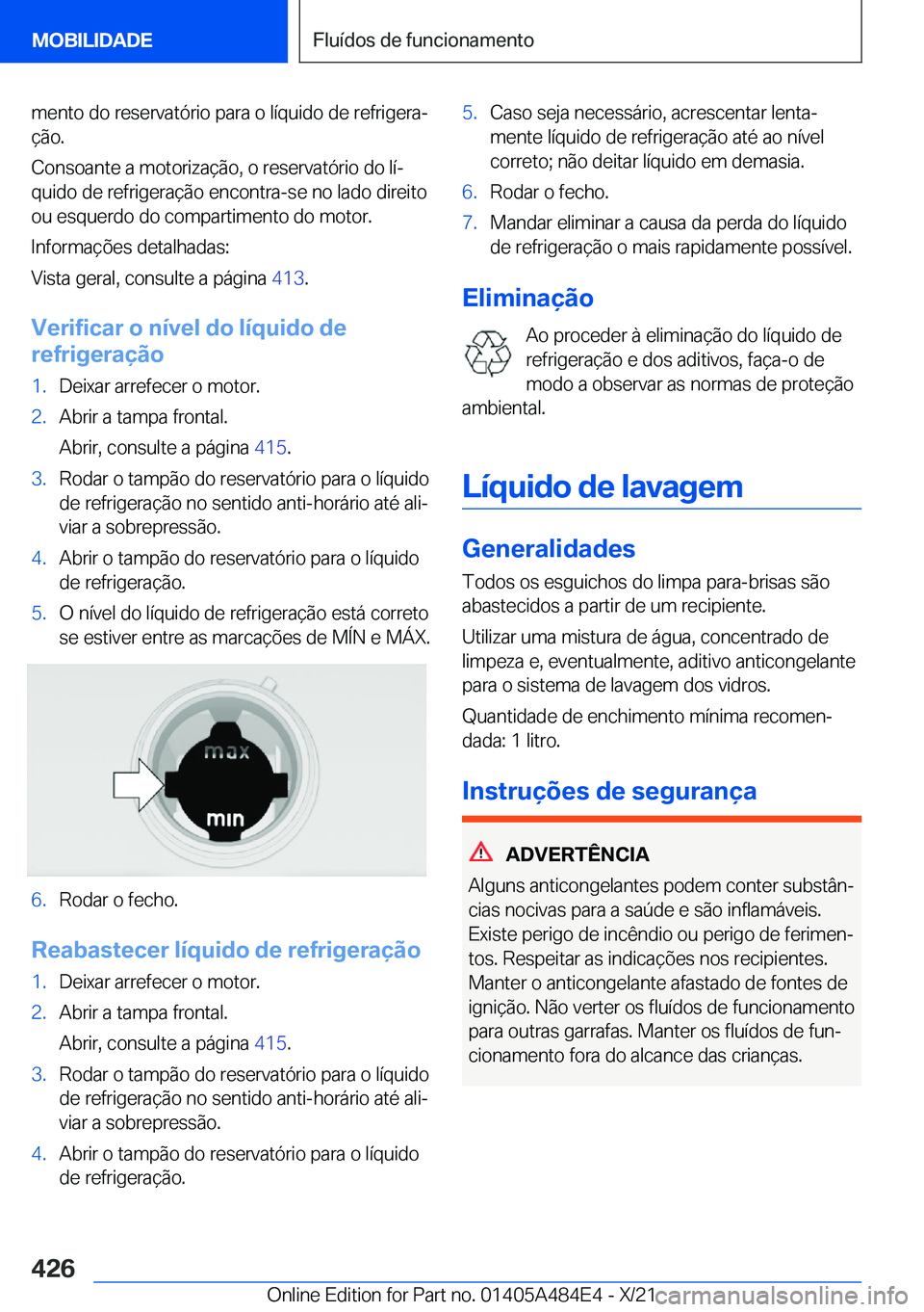 BMW 7 SERIES 2022  Manual do condutor (in Portuguese) �m�e�n�t�o��d�o��r�e�s�e�r�v�a�t�ó�r�i�o��p�a�r�a��o��l�