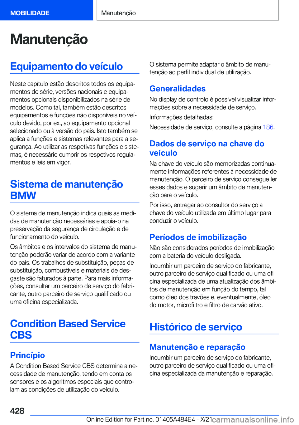 BMW 7 SERIES 2022  Manual do condutor (in Portuguese) �M�a�n�u�t�e�n�