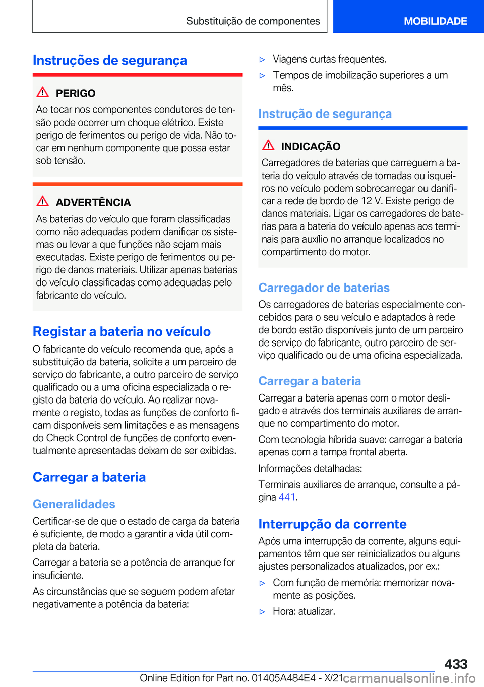 BMW 7 SERIES 2022  Manual do condutor (in Portuguese) �I�n�s�t�r�u�