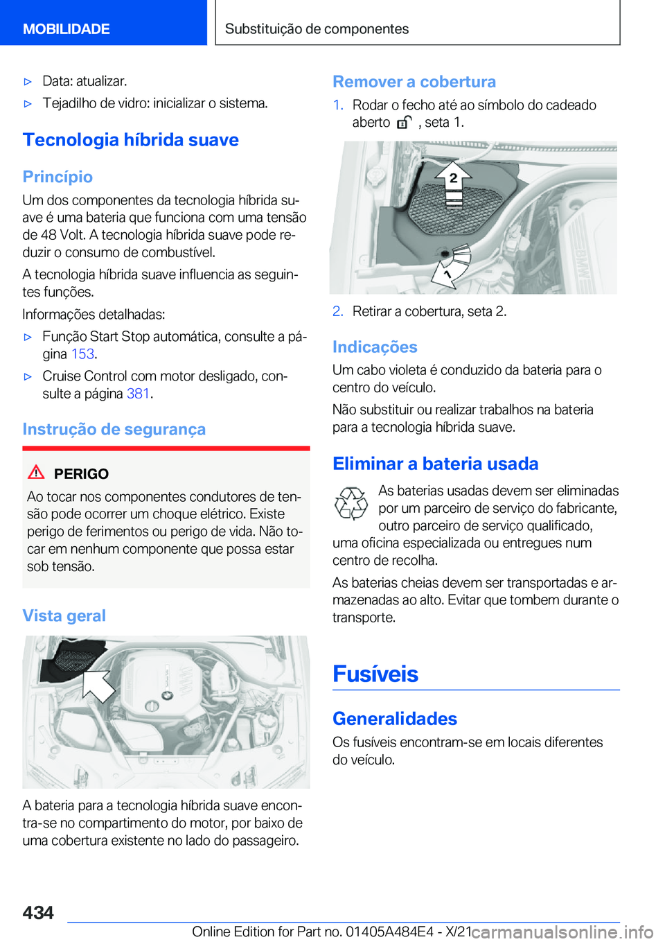 BMW 7 SERIES 2022  Manual do condutor (in Portuguese) 'x�D�a�t�a�:��a�t�u�a�l�i�z�a�r�.'x�T�e�j�a�d�i�l�h�o��d�e��v�i�d�r�o�:��i�n�i�c�i�a�l�i�z�a�r��o��s�i�s�t�e�m�a�.
�T�e�c�n�o�l�o�g�i�a��h�
