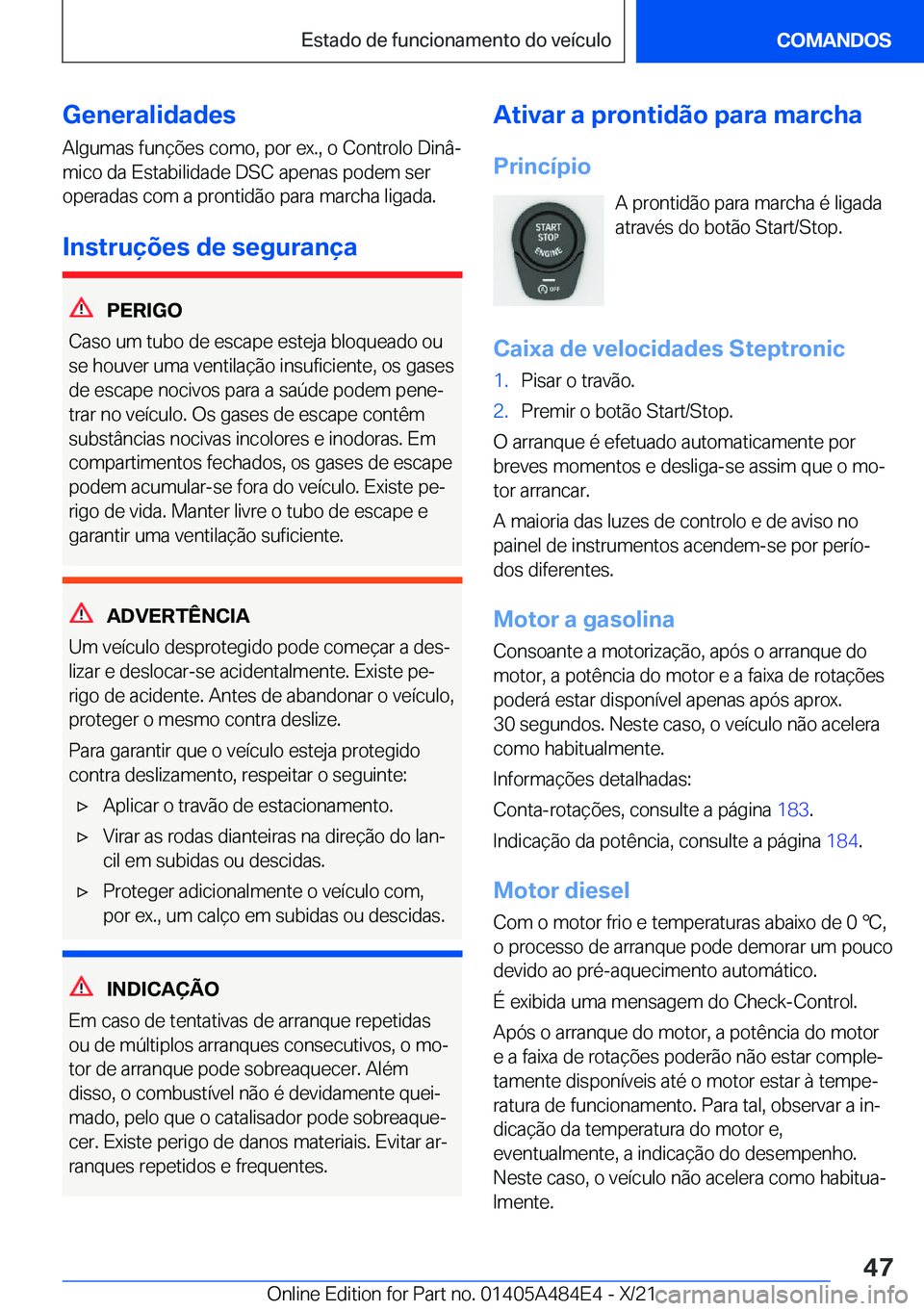 BMW 7 SERIES 2022  Manual do condutor (in Portuguese) �G�e�n�e�r�a�l�i�d�a�d�e�s
�A�l�g�u�m�a�s��f�u�n�