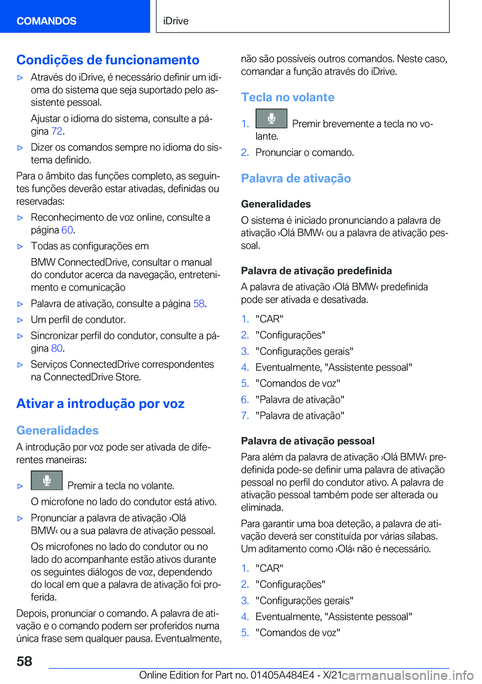 BMW 7 SERIES 2022  Manual do condutor (in Portuguese) �C�o�n�d�i�