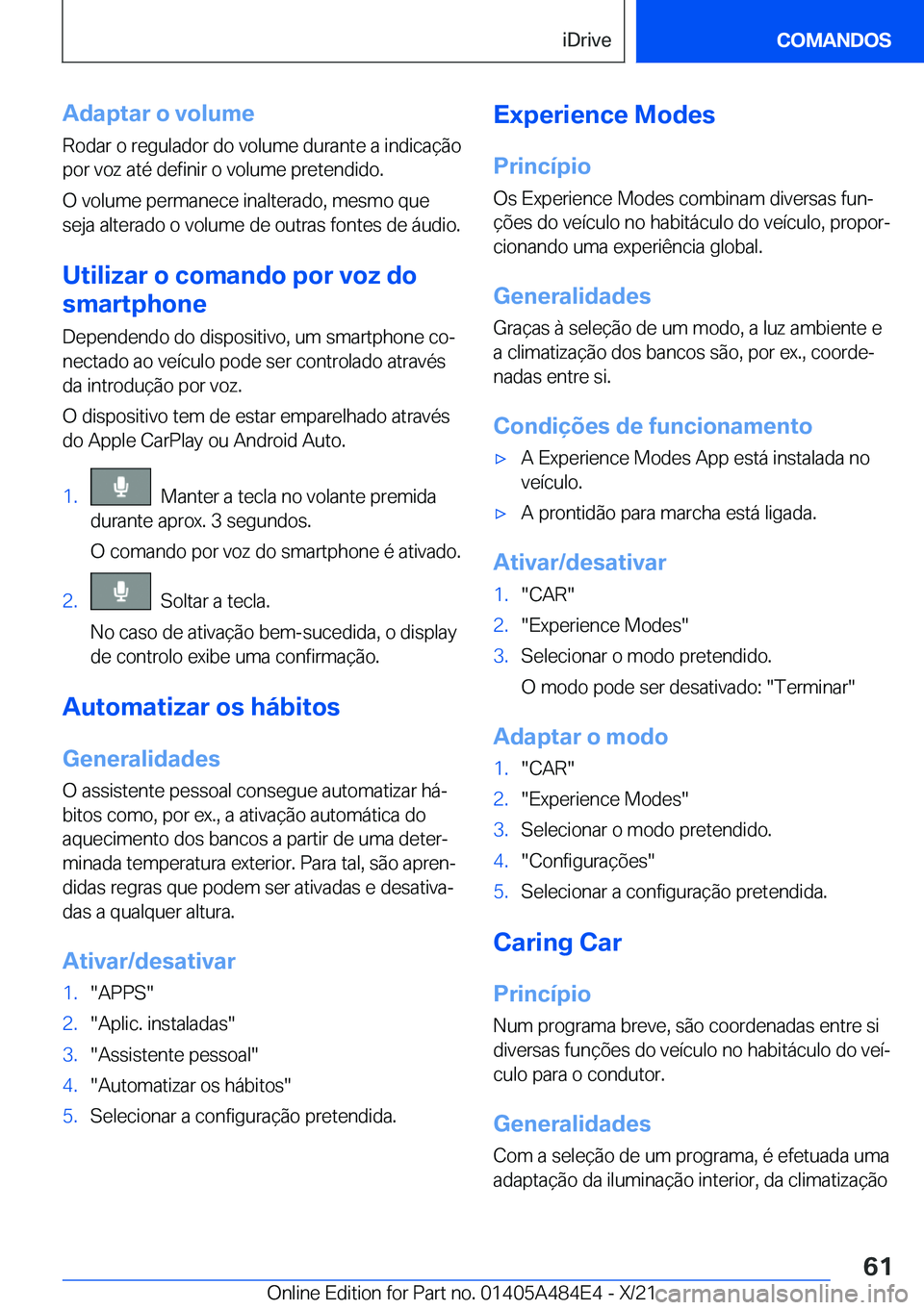 BMW 7 SERIES 2022  Manual do condutor (in Portuguese) �A�d�a�p�t�a�r��o��v�o�l�u�m�e�R�o�d�a�r��o��r�e�g�u�l�a�d�o�r��d�o��v�o�l�u�m�e��d�u�r�a�n�t�e��a��i�n�d�i�c�a�