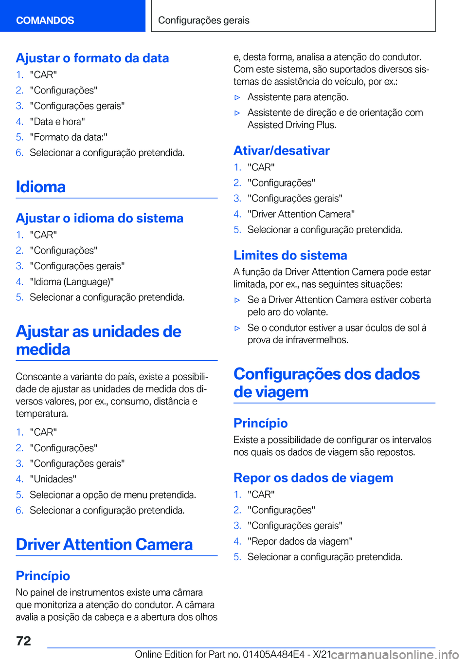 BMW 7 SERIES 2022  Manual do condutor (in Portuguese) �A�j�u�s�t�a�r��o��f�o�r�m�a�t�o��d�a��d�a�t�a�1�.��C�A�R��2�.��C�o�n�f�i�g�u�r�a�