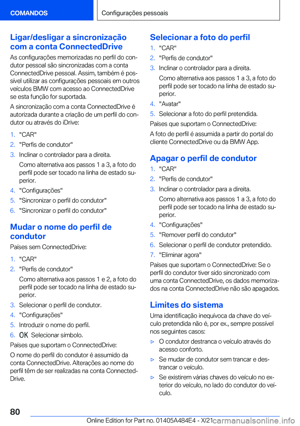 BMW 7 SERIES 2022  Manual do condutor (in Portuguese) �L�i�g�a�r�/�d�e�s�l�i�g�a�r��a��s�i�n�c�r�o�n�i�z�a�