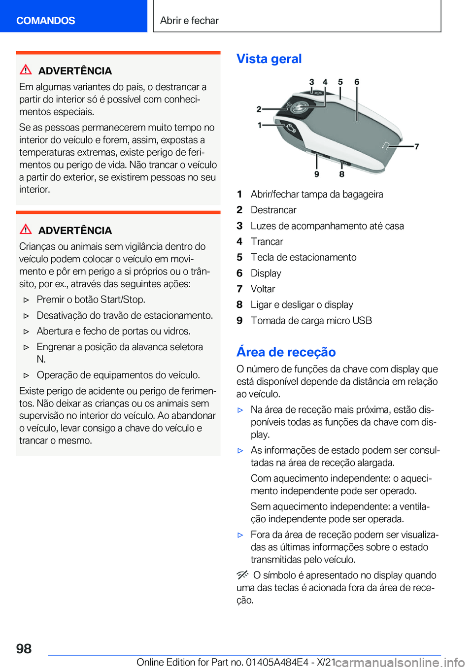 BMW 7 SERIES 2022  Manual do condutor (in Portuguese) �A�D�V�E�R�T�Ê�N�C�I�A
�E�m��a�l�g�u�m�a�s��v�a�r�i�a�n�t�e�s��d�o��p�a�