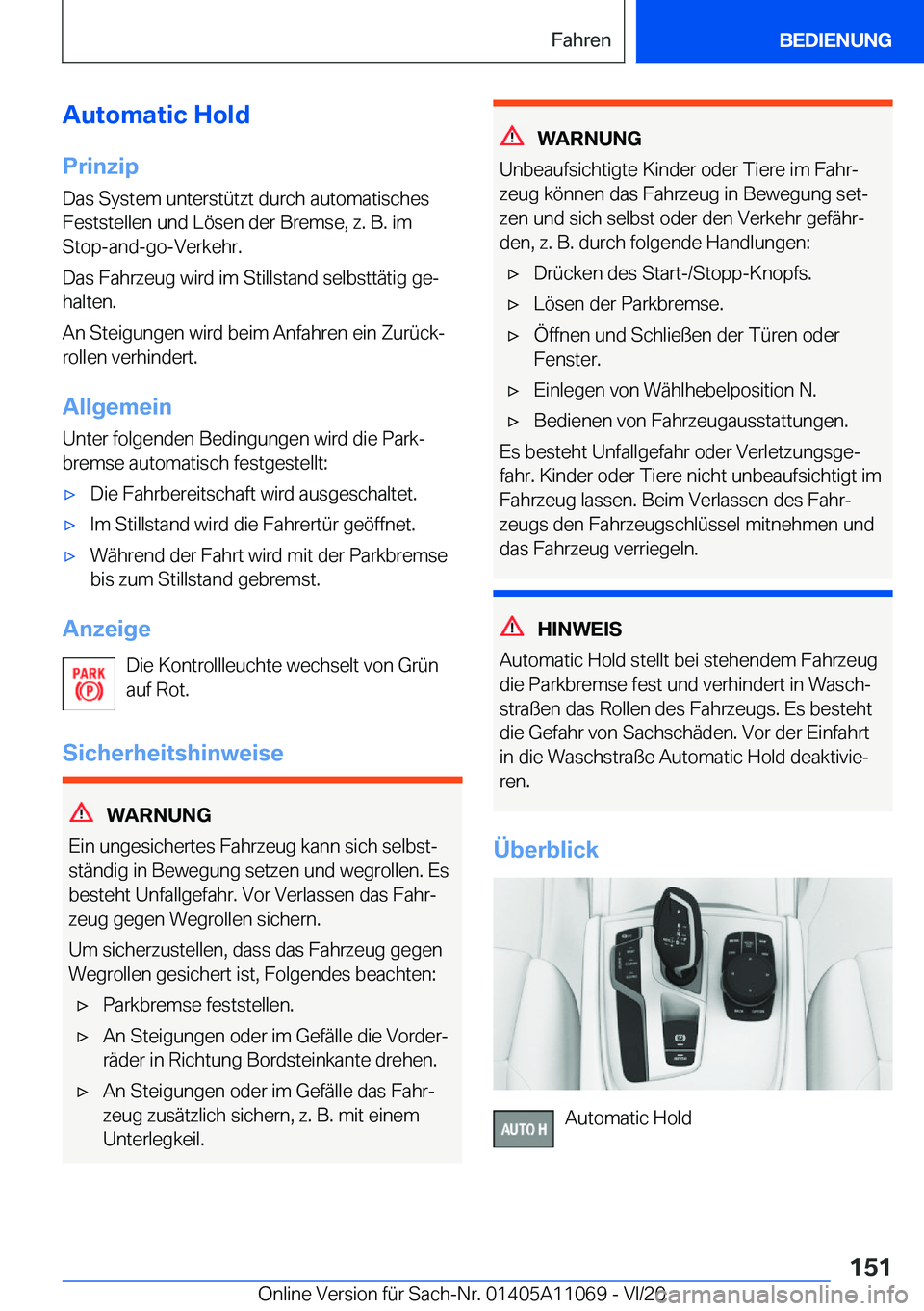 BMW 7 SERIES 2021  Betriebsanleitungen (in German) �A�u�t�o�m�a�t�i�c��H�o�l�d
�P�r�i�n�z�i�p �D�a�s��S�y�s�t�e�m��u�n�t�e�r�s�t�