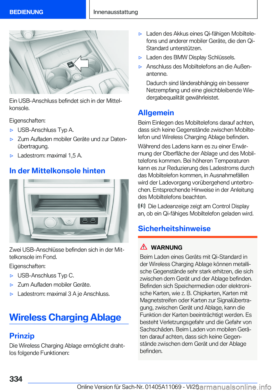 BMW 7 SERIES 2021  Betriebsanleitungen (in German) �E�i�n��U�S�B�-�A�n�s�c�h�l�u�s�s��b�e�f�i�n�d�e�t��s�i�c�h��i�n��d�e�r��M�i�t�t�e�lj�k�o�n�s�o�l�e�.
�E�i�g�e�n�s�c�h�a�f�t�e�n�:
'x�U�S�B�-�A�n�s�c�h�l�u�s�s��T�y�p��A�.'x�Z�u�m��A