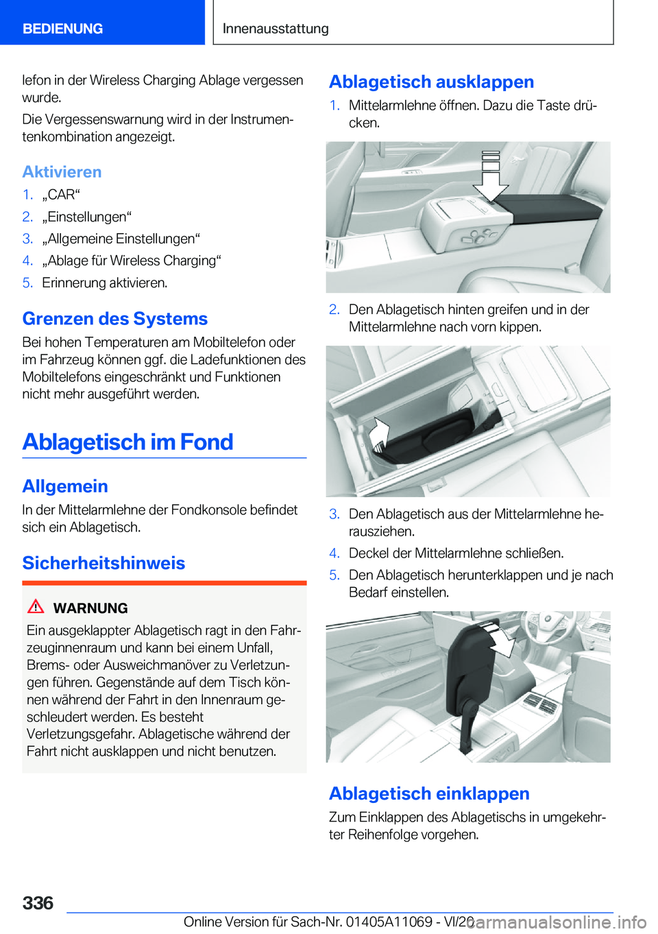 BMW 7 SERIES 2021  Betriebsanleitungen (in German) �l�e�f�o�n��i�n��d�e�r��W�i�r�e�l�e�s�s��C�h�a�r�g�i�n�g��A�b�l�a�g�e��v�e�r�g�e�s�s�e�n
�w�u�r�d�e�.
�D�i�e��V�e�r�g�e�s�s�e�n�s�w�a�r�n�u�n�g��w�i�r�d��i�n��d�e�r��I�n�s�t�r�u�m�e�nj
�t�