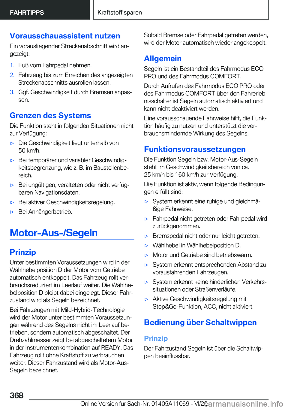 BMW 7 SERIES 2021  Betriebsanleitungen (in German) �V�o�r�a�u�s�s�c�h�a�u�a�s�s�i�s�t�e�n�t��n�u�t�z�e�n�E�i�n��v�o�r�a�u�s�l�i�e�g�e�n�d�e�r��S�t�r�e�c�k�e�n�a�b�s�c�h�n�i�t�t��w�i�r�d��a�nj
�g�e�z�e�i�g�t�:�1�.�F�u�