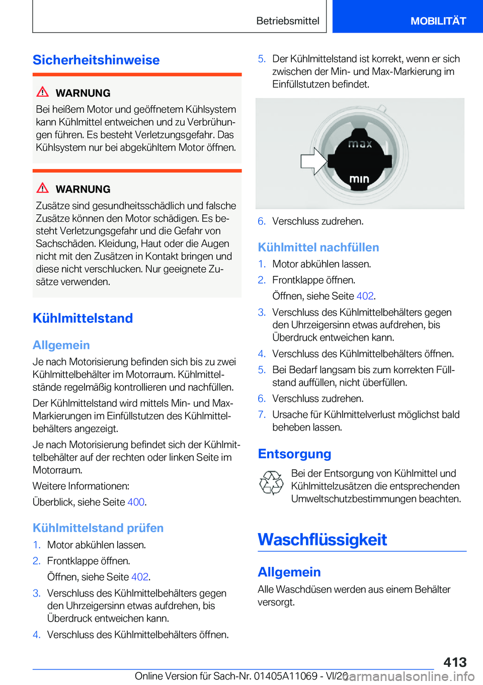 BMW 7 SERIES 2021  Betriebsanleitungen (in German) �S�i�c�h�e�r�h�e�i�t�s�h�i�n�w�e�i�s�e
�W�A�R�N�U�N�G
�B�e�i��h�e�i�