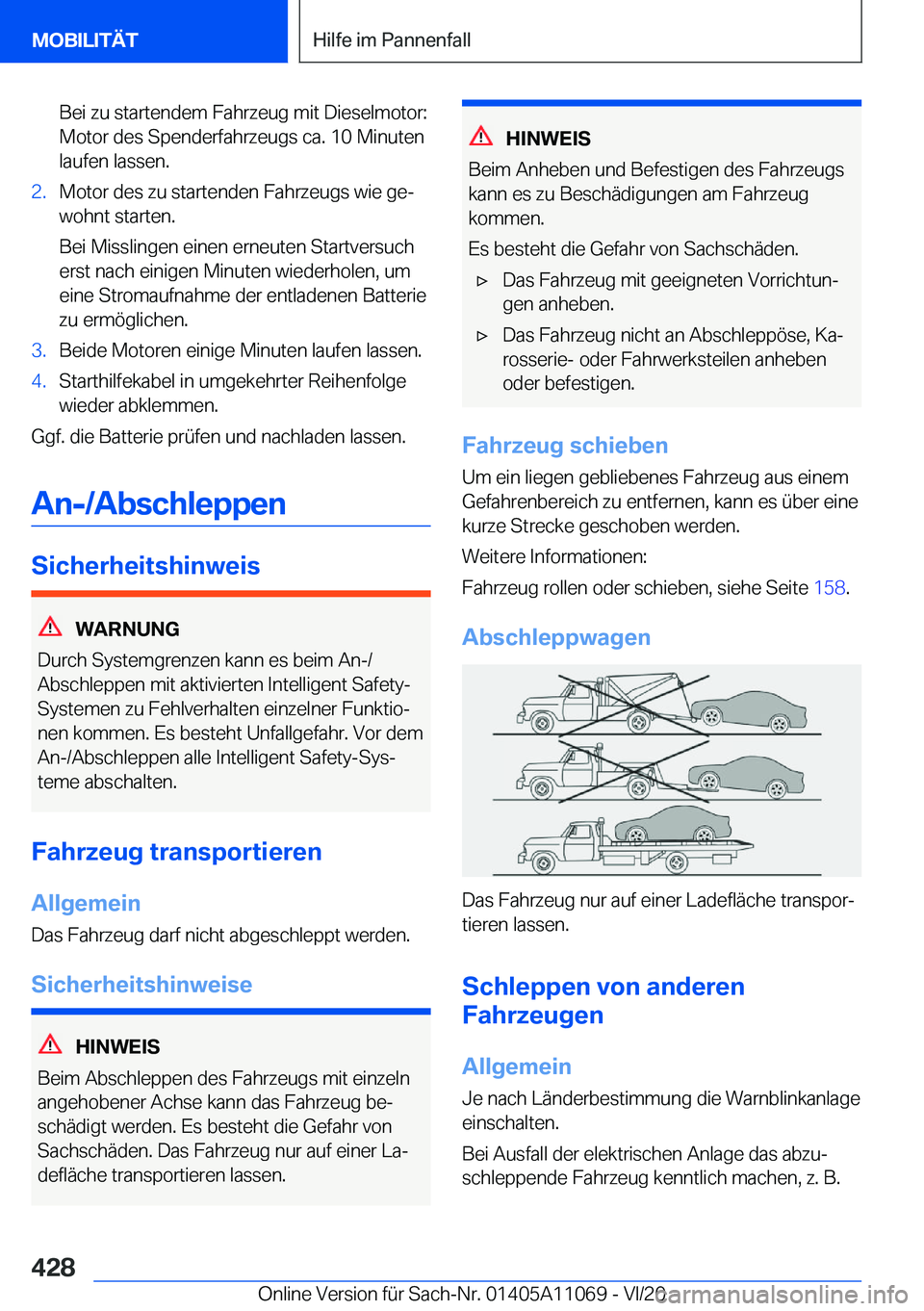 BMW 7 SERIES 2021  Betriebsanleitungen (in German) �B�e�i��z�u��s�t�a�r�t�e�n�d�e�m��F�a�h�r�z�e�u�g��m�i�t��D�i�e�s�e�l�m�o�t�o�r�:�M�o�t�o�r��d�e�s��S�p�e�n�d�e�r�f�a�h�r�z�e�u�g�s��c�a�.��1�0��M�i�n�u�t�e�n�l�a�u�f�e�n��l�a�s�s�e�n�.�2�.