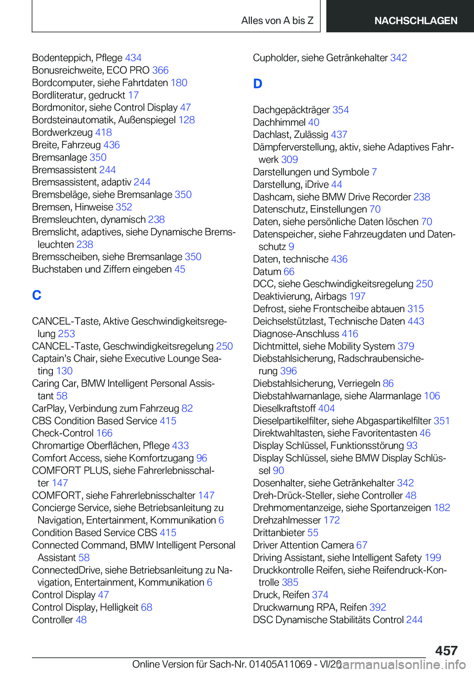 BMW 7 SERIES 2021  Betriebsanleitungen (in German) �B�o�d�e�n�t�e�p�p�i�c�h�,��P�f�l�e�g�e��4�3�4�
�B�o�n�u�s�r�e�i�c�h�w�e�i�t�e�,��E�C�O��P�R�O� �3�6�6�
�B�o�r�d�c�o�m�p�u�t�e�r�,��s�i�e�h�e��F�a�h�r�t�d�a�t�e�n� �1�8�0�
�B�o�r�d�l�i�t�e�