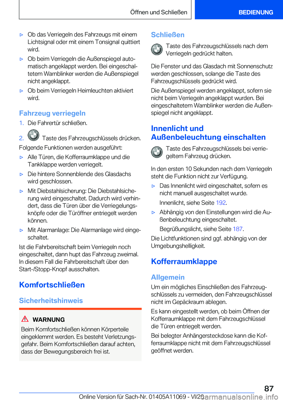 BMW 7 SERIES 2021  Betriebsanleitungen (in German) 'x�O�b��d�a�s��V�e�r�r�i�e�g�e�l�n��d�e�s��F�a�h�r�z�e�u�g�s��m�i�t��e�i�n�e�m
�L�i�c�h�t�s�i�g�n�a�l��o�d�e�r��m�i�t��e�i�n�e�m��T�o�n�s�i�g�n�a�l��q�u�i�t�t�i�e�r�t
�w�i�r�d�.'x�O
