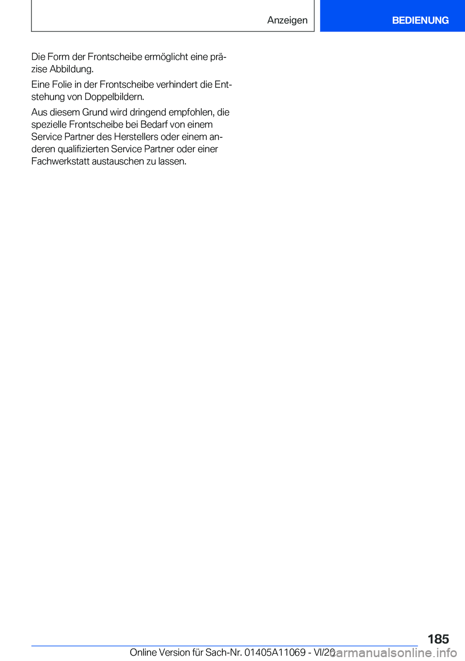 BMW 7 SERIES 2021  InstruktionsbØger (in Danish) �D�i�e��F�o�r�m��d�e�r��F�r�o�n�t�s�c�h�e�i�b�e��e�r�m�