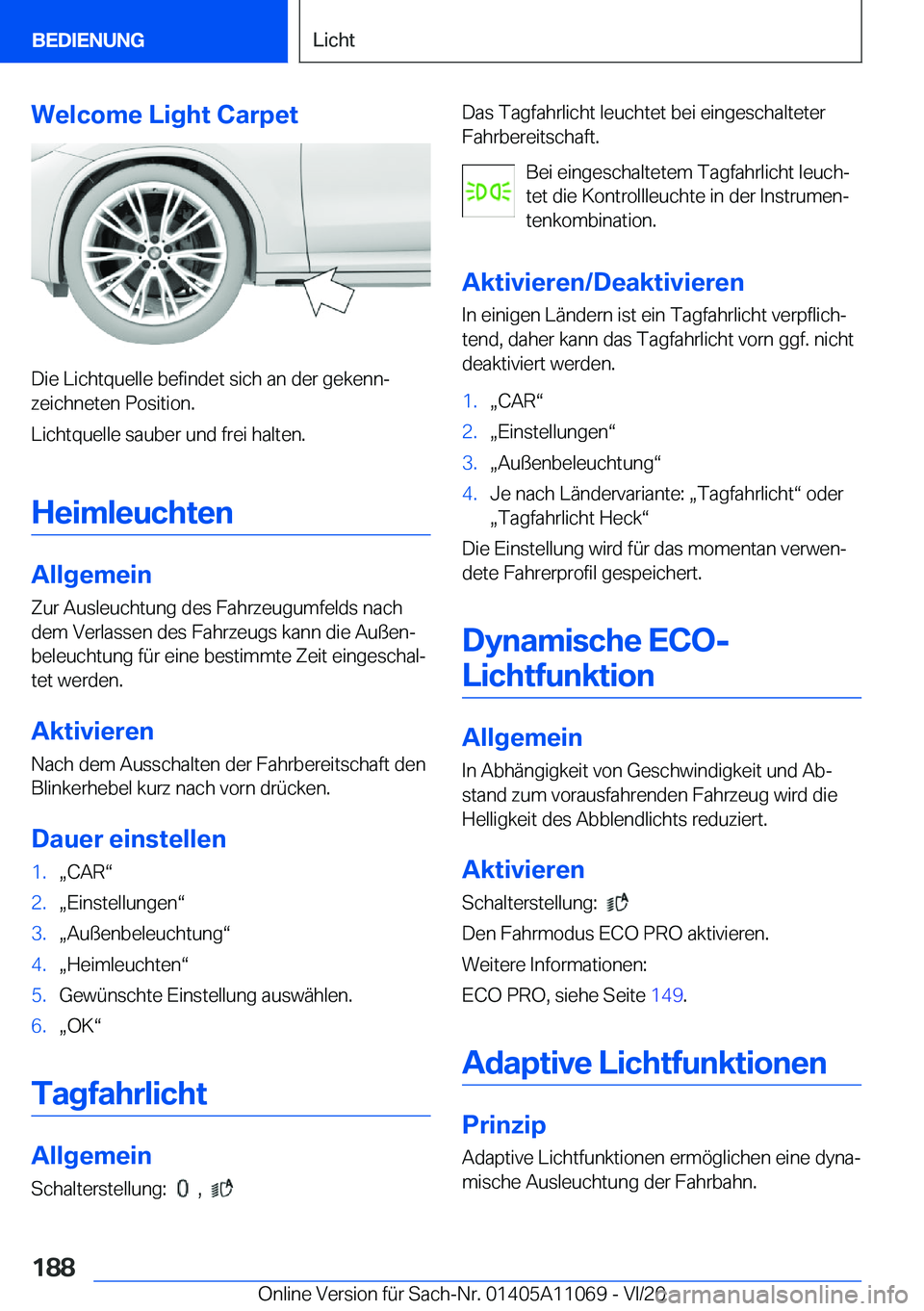 BMW 7 SERIES 2021  InstruktionsbØger (in Danish) �W�e�l�c�o�m�e��L�i�g�h�t��C�a�r�p�e�t
�D�i�e��L�i�c�h�t�q�u�e�l�l�e��b�e�f�i�n�d�e�t��s�i�c�h��a�n��d�e�r��g�e�k�e�n�nj
�z�e�i�c�h�n�e�t�e�n��P�o�s�i�t�i�o�n�.
�L�i�c�h�t�q�u�e�l�l�e��s�a�