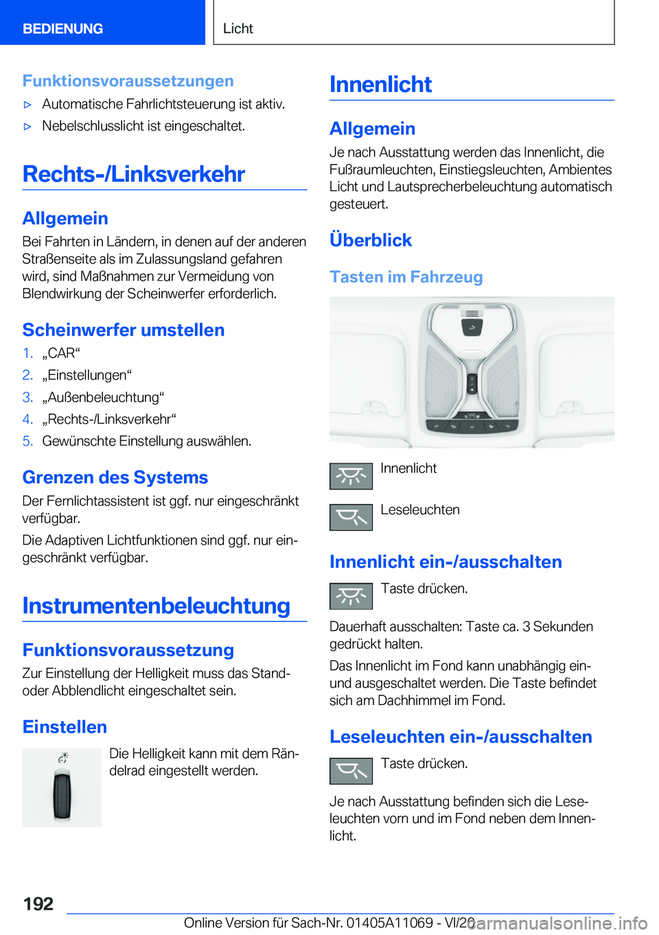 BMW 7 SERIES 2021  InstruktionsbØger (in Danish) �F�u�n�k�t�i�o�n�s�v�o�r�a�u�s�s�e�t�z�u�n�g�e�n'x�A�u�t�o�m�a�t�i�s�c�h�e��F�a�h�r�l�i�c�h�t�s�t�e�u�e�r�u�n�g��i�s�t��a�k�t�i�v�.'x�N�e�b�e�l�s�c�h�l�u�s�s�l�i�c�h�t��i�s�t��e�i�n�g�e�s