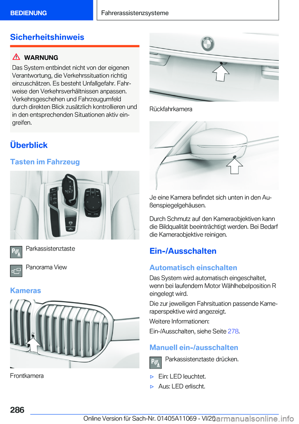 BMW 7 SERIES 2021  InstruktionsbØger (in Danish) �S�i�c�h�e�r�h�e�i�t�s�h�i�n�w�e�i�s
�W�A�R�N�U�N�G
�D�a�s��S�y�s�t�e�m��e�n�t�b�i�n�d�e�t��n�i�c�h�t��v�o�n��d�e�r��e�i�g�e�n�e�n
�V�e�r�a�n�t�w�o�r�t�u�n�g�,��d�i�e��V�e�r�k�e�h�r�s�s�i�t�u�