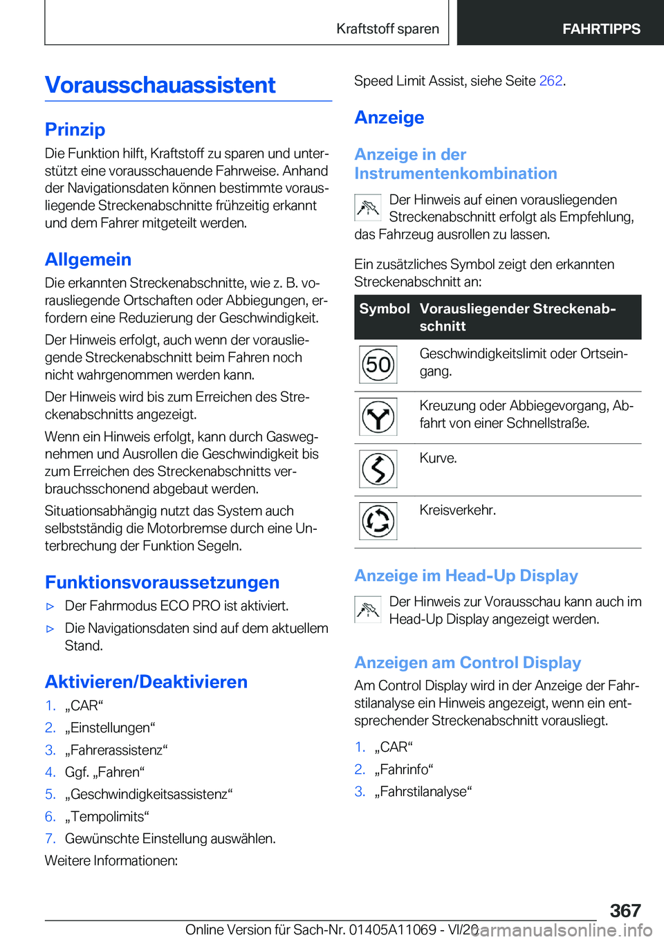 BMW 7 SERIES 2021  InstruktionsbØger (in Danish) �V�o�r�a�u�s�s�c�h�a�u�a�s�s�i�s�t�e�n�t
�P�r�i�n�z�i�p�D�i�e��F�u�n�k�t�i�o�n��h�i�l�f�t�,��K�r�a�f�t�s�t�o�f�f��z�u��s�p�a�r�e�n��u�n�d��u�n�t�e�rj�s�t�
