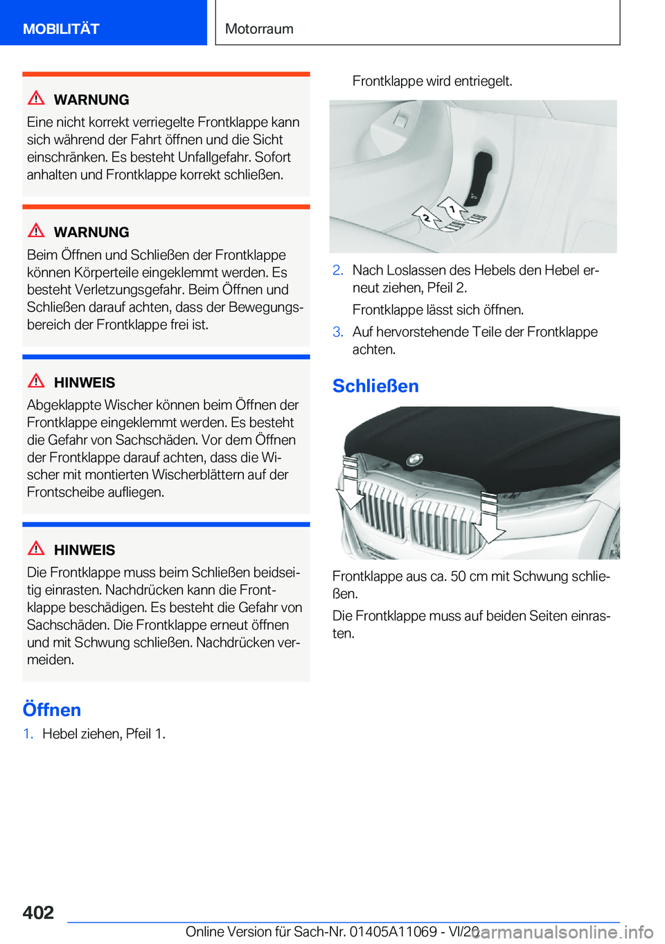 BMW 7 SERIES 2021  InstruktionsbØger (in Danish) �W�A�R�N�U�N�G
�E�i�n�e��n�i�c�h�t��k�o�r�r�e�k�t��v�e�r�r�i�e�g�e�l�t�e��F�r�o�n�t�k�l�a�p�p�e��k�a�n�n
�s�i�c�h��w�