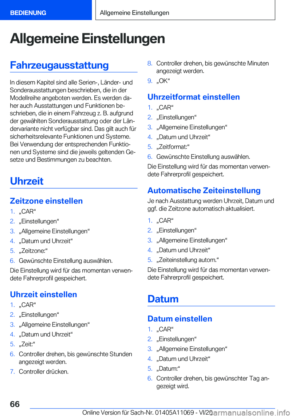 BMW 7 SERIES 2021  InstruktionsbØger (in Danish) �A�l�l�g�e�m�e�i�n�e��E�i�n�s�t�e�l�l�u�n�g�e�n�F�a�h�r�z�e�u�g�a�u�s�s�t�a�t�t�u�n�g
�I�n��d�i�e�s�e�m��K�a�p�i�t�e�l��s�i�n�d��a�l�l�e��S�e�r�i�e�n�-�,��L�