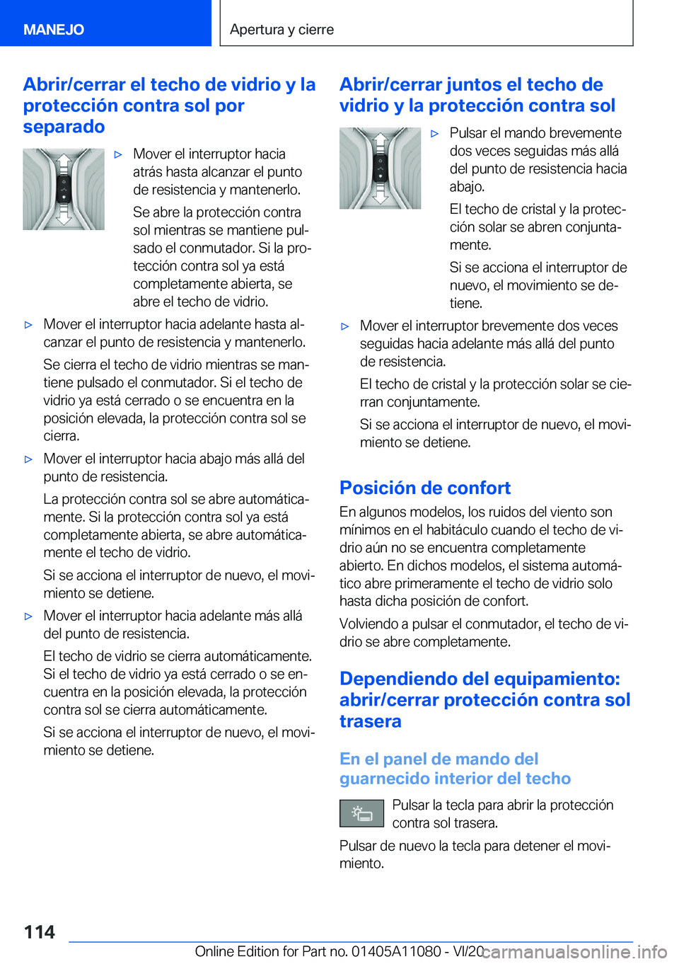 BMW 7 SERIES 2021  Manuales de Empleo (in Spanish) �A�b�r�i�r�/�c�e�r�r�a�r��e�l��t�e�c�h�o��d�e��v�i�d�r�i�o��y��l�a
�p�r�o�t�e�c�c�i�