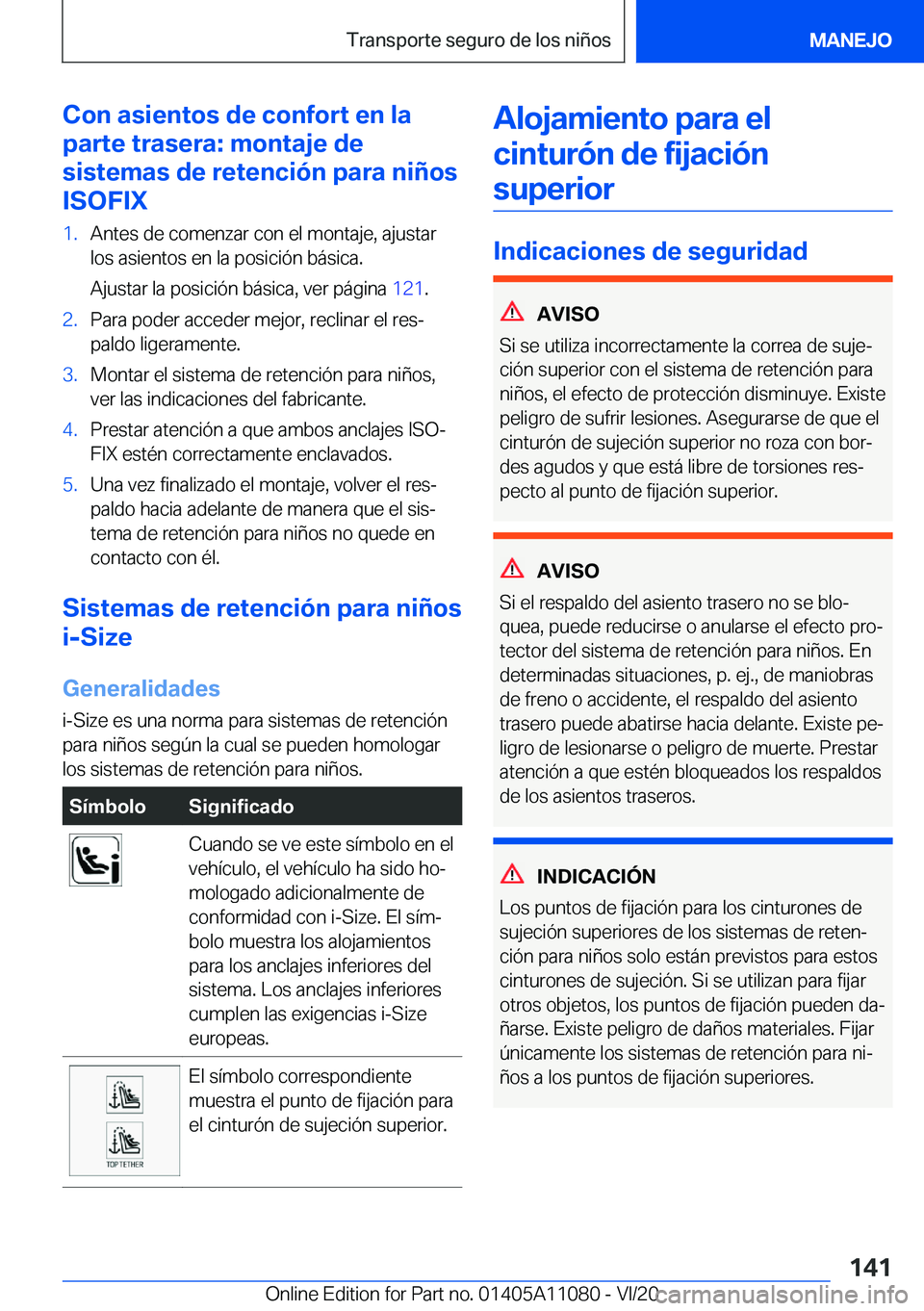 BMW 7 SERIES 2021  Manuales de Empleo (in Spanish) �C�o�n��a�s�i�e�n�t�o�s��d�e��c�o�n�f�o�r�t��e�n��l�a
�p�a�r�t�e��t�r�a�s�e�r�a�:��m�o�n�t�a�j�e��d�e
�s�i�s�t�e�m�a�s��d�e��r�e�t�e�n�c�i�