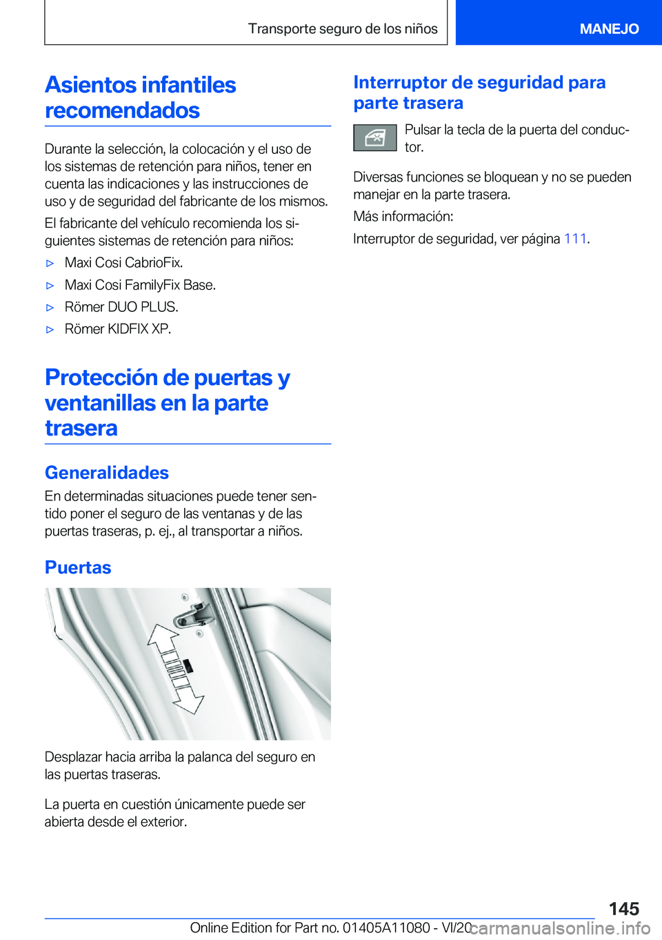 BMW 7 SERIES 2021  Manuales de Empleo (in Spanish) �A�s�i�e�n�t�o�s��i�n�f�a�n�t�i�l�e�s�r�e�c�o�m�e�n�d�a�d�o�s
�D�u�r�a�n�t�e��l�a��s�e�l�e�c�c�i�