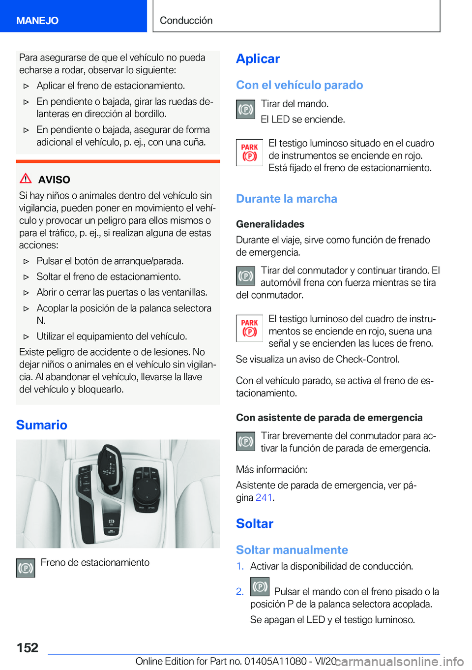 BMW 7 SERIES 2021  Manuales de Empleo (in Spanish) �P�a�r�a��a�s�e�g�u�r�a�r�s�e��d�e��q�u�e��e�l��v�e�h�