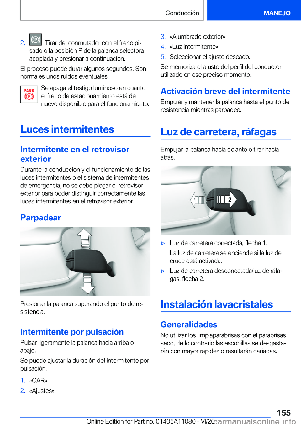 BMW 7 SERIES 2021  Manuales de Empleo (in Spanish) �2�.���T�i�r�a�r��d�e�l��c�o�n�m�u�t�a�d�o�r��c�o�n��e�l��f�r�e�n�o��p�iª
�s�a�d�o��o��l�a��p�o�s�i�c�i�