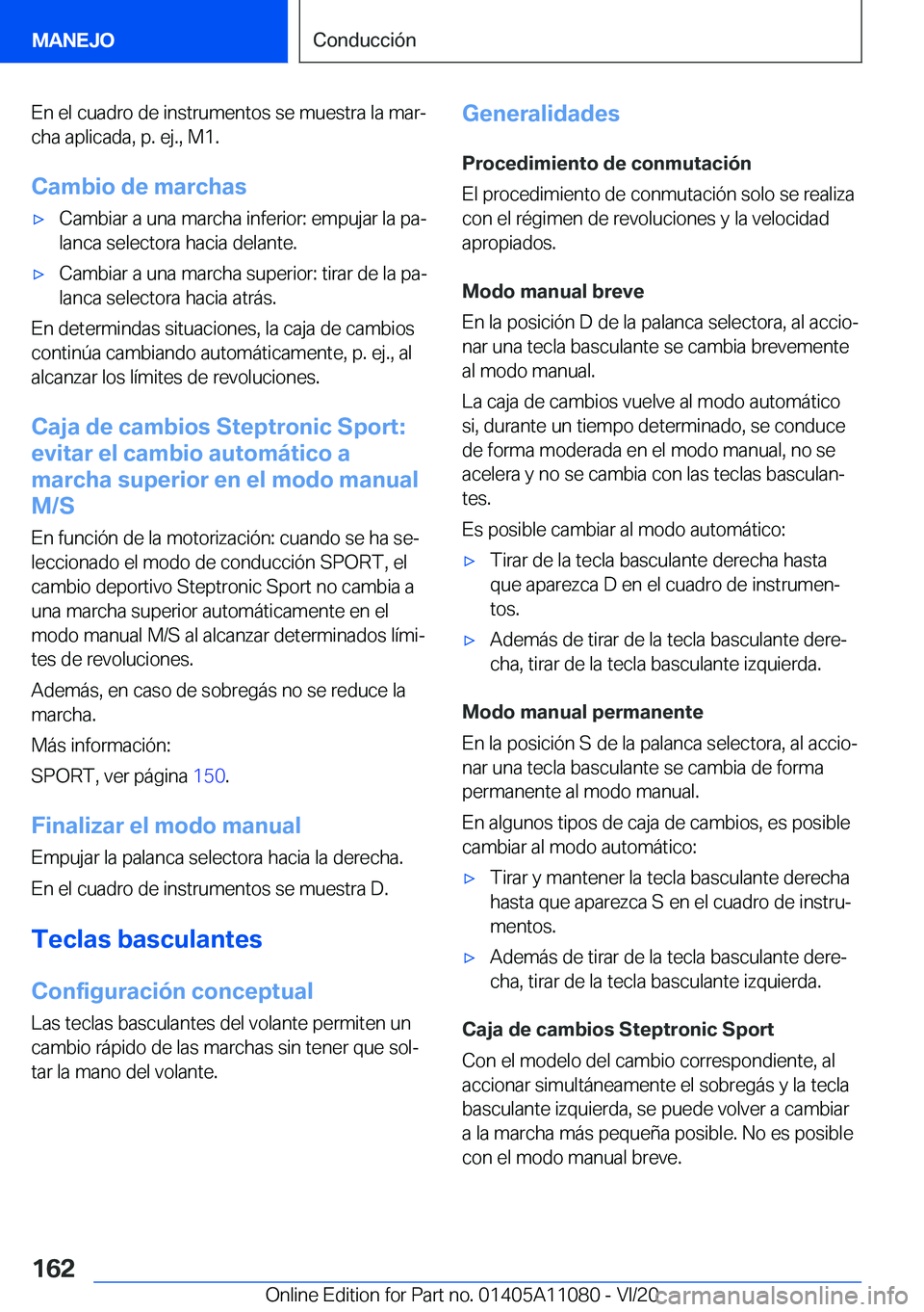 BMW 7 SERIES 2021  Manuales de Empleo (in Spanish) �E�n��e�l��c�u�a�d�r�o��d�e��i�n�s�t�r�u�m�e�n�t�o�s��s�e��m�u�e�s�t�r�a��l�a��m�a�rª
�c�h�a��a�p�l�i�c�a�d�a�,��p�.��e�j�.�,��M�1�.
�C�a�m�b�i�o��d�e��m�a�r�c�h�a�sx�C�a�m�b�i�a�r��