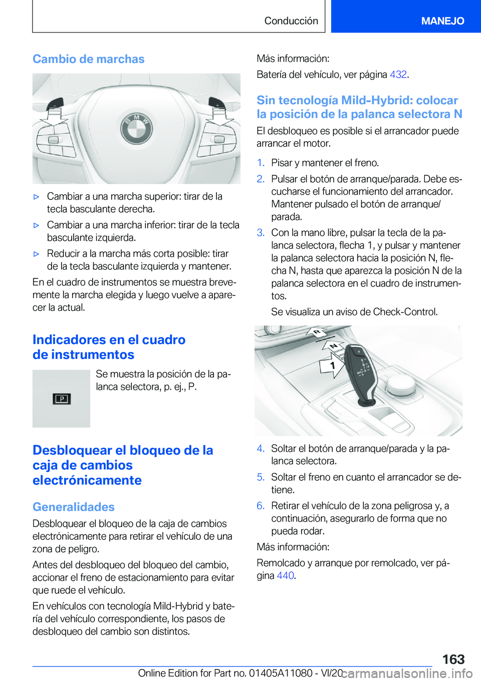 BMW 7 SERIES 2021  Manuales de Empleo (in Spanish) �C�a�m�b�i�o��d�e��m�a�r�c�h�a�sx�C�a�m�b�i�a�r��a��u�n�a��m�a�r�c�h�a��s�u�p�e�r�i�o�r�:��t�i�r�a�r��d�e��l�a
�t�e�c�l�a��b�a�s�c�u�l�a�n�t�e��d�e�r�e�c�h�a�.x�C�a�m�b�i�a�r��a��u�n�a�